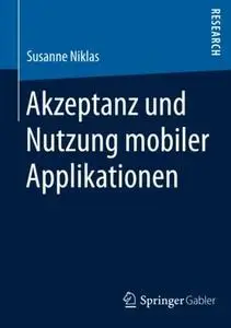 Akzeptanz und Nutzung mobiler Applikationen