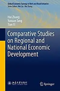 Comparative Studies on Regional and National Economic Development