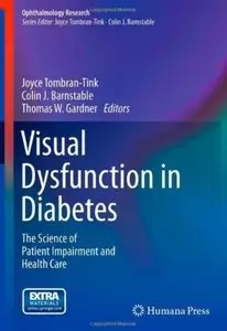 Visual Dysfunction in Diabetes: The Science of Patient Impairment and Health Care (repost)