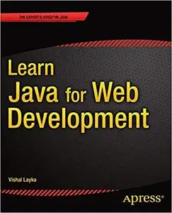 Learn Java for Web Development: Modern Java Web Development (Repost)