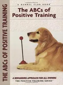 Abc's Of Positive Training