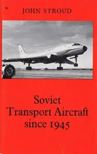 Soviet Transport Aircraft since 1945 (repost)