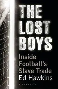 The Lost Boys: Inside Football's Slave Trade