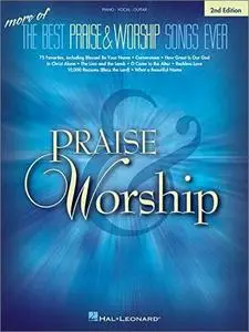 More of the Best Praise & Worship Songs Ever, 2nd Edition