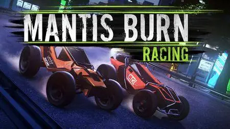 Mantis Burn Racing (2016)