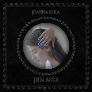 Ioanna Gika - Thalassa (2019)