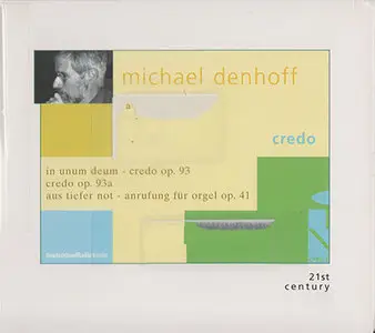 Michael Denhoff - Credo (2004) {Hybrid-SACD // EAC Rip}