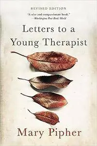 Letters to a Young Therapist: Stories of Hope and Healing