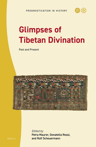 Glimpses of Tibetan Divination : Past and Present