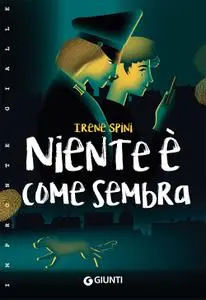 Irene Spini - Niente è come sembra