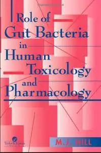 Role of gut bacteria in human toxicology and pharmacology