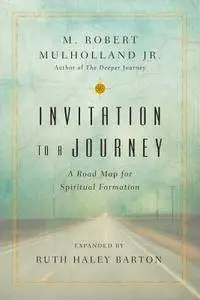 Invitation to a Journey: A Road Map for Spiritual Formation (Transforming Resources)