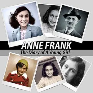 «Anne Frank - The Diary of a Young Girl» by Anne Frank