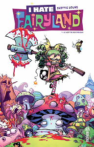 I Hate Fairyland - Tome 1 - Le Vert de Ses Cheveux