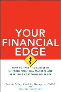 Your Financial Edge: How to Take the Curves in Shifting Financial Markets and Keep Your Portfolio on Track [Repost]