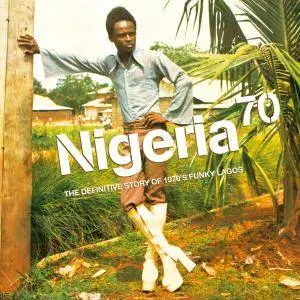 Various Artists - Nigeria 70: The Definitive Story of 1970's Funky Lagos (2001)