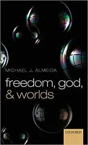 Freedom, God, and Worlds