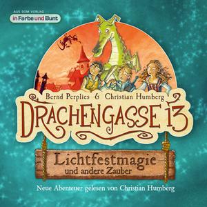 «Drachengasse 13: Lichtfestmagie und andere Zauber» by Bernd Perplies,Christian Humberg