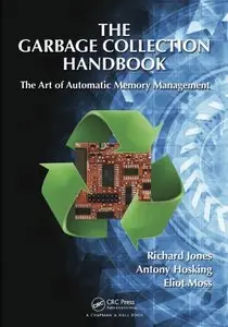 The Garbage Collection Handbook: The Art of Automatic Memory Management