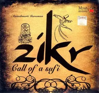 Anandmurti Gurumaa - Zikr (Call of a sufi) (2007) REPOST