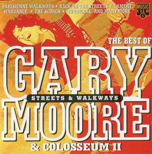 Gary Moore & Colosseum II - Streets And Walkways: The Best Of Gary Moore & Colosseum II (1996)