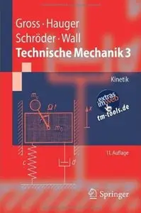 Technische Mechanik 3: Kinetik (Auflage: 11) [Repost]