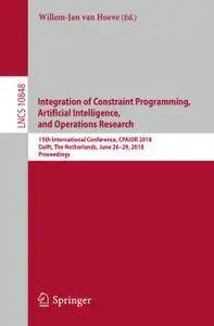 Integration of Constraint Programming, Artificial Intelligence, and Operations Research