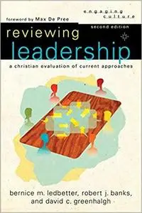 Reviewing Leadership (Engaging Culture): A Christian Evaluation of Current Approaches
