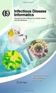 Infectious Disease Informatics: Syndromic Surveillance for Public Health and Bio-Defense (Repost)