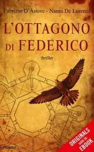 Fabrizio D'Astore, Nanni de Lorenzi - L'Ottagono Di Federico