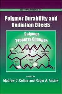 Polymer Durability and Radiation Effects