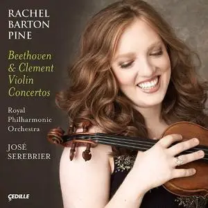 Rachel Barton Pine, Royal Philharmonic Orchestra, Jose Serebrier - Beethoven & Clement: Violin Concertos (2008)