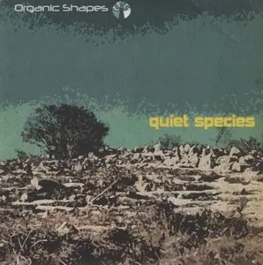 Organic Shapes - Quiet Species (2011)