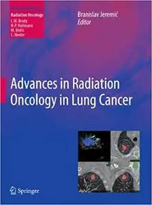 Advances in Radiation Oncology in Lung Cancer  Ed 2