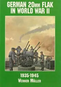 German 20mm Flak in World War II: 1935-1945 (Schiffer Military/Aviation History) (Repost)