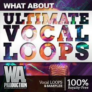 W. A. Production - What About Ultimate Vocal Loops MULTiFORMAT