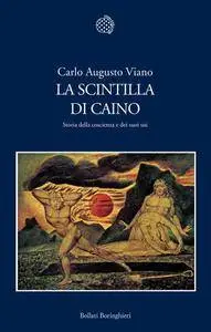 Carlo Augusto Viano, "La scintilla di Caino: Storia della coscienza e dei suoi usi" (repost)