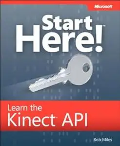 Start Here! Learn the Kinect API