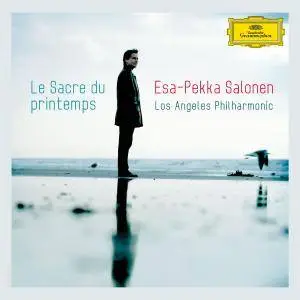 Los Angeles Philharmonic & Esa-Pekka Salonen - Le Sacre du Printemps (2015) [Official Digital Download 24/96]