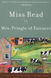 «Mrs. Pringle of Fairacre» by Miss Read