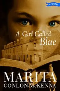 «A Girl Called Blue» by Marita Conlon-McKenna