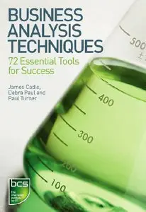 Business Analysis Techniques: 72 Essential Tools for Success (Repost)