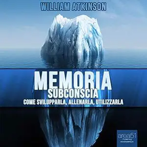 «Memoria subconscia» by William Atkinson