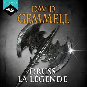 David Gemmell, "Druss la Légende"