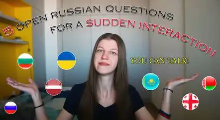 5 questions in Russian for a sudden interaction - You can talk (to people)!