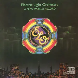 Electric Light Orchestra - A New World Record (1976)  [1987, 1st CD Pressing] (Repost)