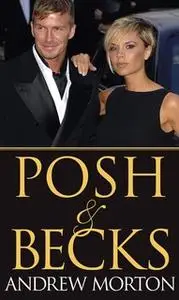 «Posh & Becks» by Andrew Morton