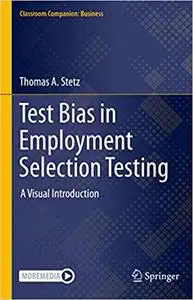 Test Bias in Employment Selection Testing: A Visual Introduction