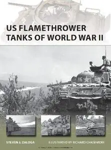 US Flamethrower Tanks of World War II (New Vanguard)