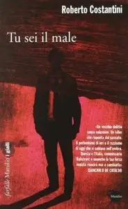 Costantini Roberto - Tu sei il male
